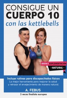 Consigue un Cuerpo 10 con las Kettlebells