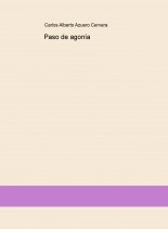 Libro Paso de agonía, autor scire777 Libro Paso de agonía, autor scire777