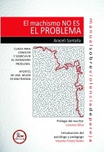 Libro EL MACHISMO NO ES EL PROBLEMA, autor mireya Libro EL MACHISMO NO ES EL PROBLEMA, autor mireya