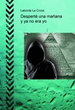 Desperté una mañana y ya no era yo Desperté una mañana y ya no era yo
