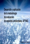 Desarrollo y aplicación de la metodología de evaluación de aspectos ambientales. UF1943.