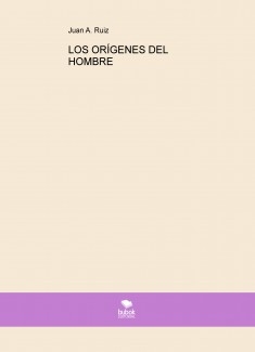 LOS ORÍGENES DEL HOMBRE