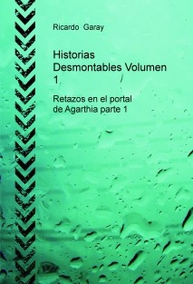 Historias Desmontables Volumen 1