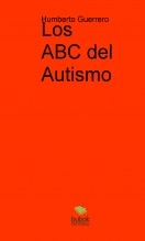 Los ABC del Autismo Los ABC del Autismo
