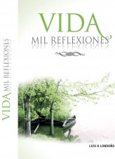 Libro Vida Mil Reflexiones, autor asesorexitoso Libro Vida Mil Reflexiones, autor asesorexitoso