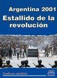Argentina 2001: Estallido de la revolución