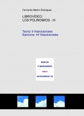 Libro LIBROVÍDEO: LOS POLINOMIOS - III, autor Fernando Martín Rodríguez Libro LIBROVÍDEO: LOS POLINOMIOS - III, autor Fernando Martín Rodríguez