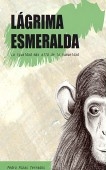 LÁGRIMA ESMERALDA. La igualdad más allá de la humanidad