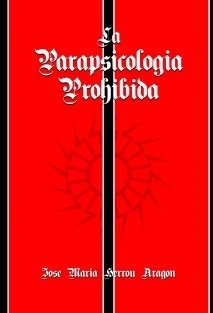 La Parapsicología Prohibida