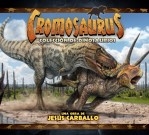 Cromosaurus: Colección de Dinosaurios