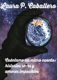Cuéntame un microcuento Cuéntame un microcuento