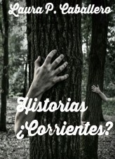 Historias ¿corrientes?