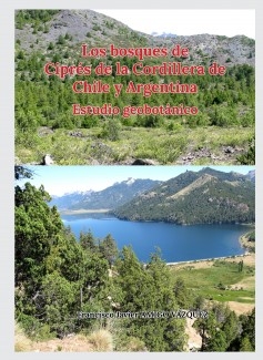 Los bosques de Ciprés de la Cordillera de Chile y Argentina. Estudio geobotánico