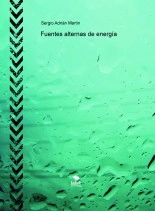 Libro Fuentes alternas de energía, autor sergiomartin Libro Fuentes alternas de energía, autor sergiomartin