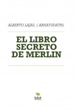 EL LIBRO SECRETO DE MERLIN