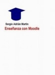 Enseñanza con Moodle Enseñanza con Moodle