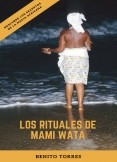 Los Rituales de Mami Wata Los Rituales de Mami Wata