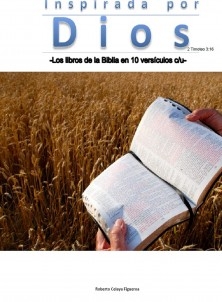 INSPIRADA POR DIOS -Los libros de la Biblia en 10 versículos c/u-