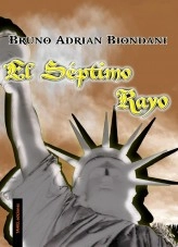 Libro El Séptimo Rayo, autor brunoadrianbiondani Libro El Séptimo Rayo, autor brunoadrianbiondani