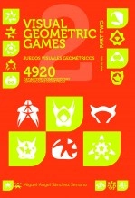 Libro Juegos Visuales Geométricos 2 Parte Dos. Visual Geometric Games 2 Part Two, autor masanser Libro Juegos Visuales Geométricos 2 Parte Dos. Visual Geometric Games 2 Part Two, autor masanser