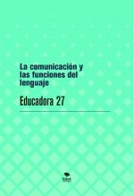 Libro La comunicación y las funciones del lenguaje, autor educadora27 Libro La comunicación y las funciones del lenguaje, autor educadora27