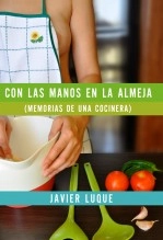 Libro Con las manos en la almeja (memorias de una cocinera), autor jotajota Libro Con las manos en la almeja (memorias de una cocinera), autor jotajota