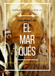 El Marqués: Hermanos de Casta III