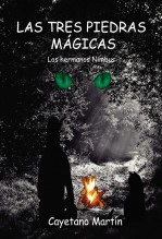 Libro LAS TRES PIEDRAS MÁGICAS. Los hermanos Nimbus, autor cayetano79 Libro LAS TRES PIEDRAS MÁGICAS. Los hermanos Nimbus, autor cayetano79