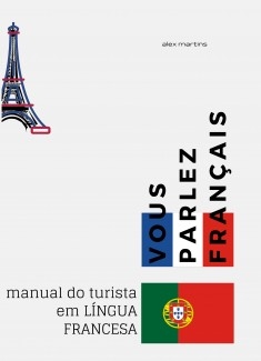 VOUS PARLEZ FRANÇAIS | manual do turista em língua francesa