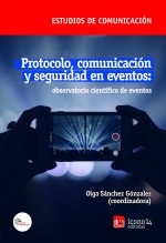 Protocolo, comunicación y seguridad en eventos: observatorio científico de eventos