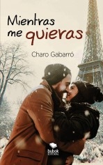 Libro Mientras me quieras, autor Gabarró, Charo