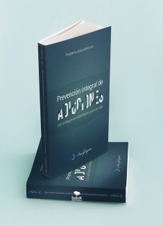 Guía Práctica para Elaborar un Programa de Prevención Integral en Adicciones con Enfoque en Habilidades para la Vida