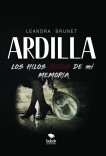 Ardilla Los hilos rojos de mi Memoria