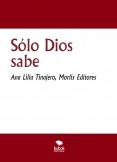 Sólo Dios sabe