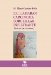 LE LLAMABAN CARCINOMA LOBULILLAR INFILTRANTE  (Historia de mi cáncer)