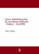 Linux Administración de servidores (Ubuntu - Fedora - CentOS) Linux Administración de servidores (Ubuntu - Fedora - CentOS)