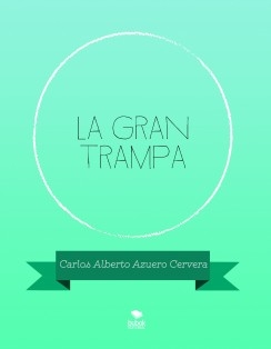 La gran trampa