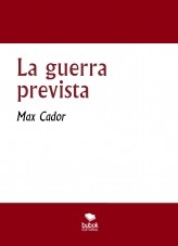 La guerra prevista La guerra prevista