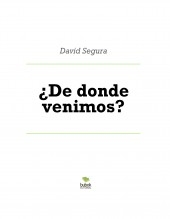 ¿De donde venimos? ¿De donde venimos?