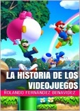La Historia de los Videojuegos La Historia de los Videojuegos