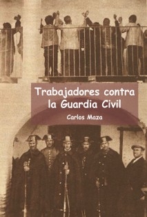 Trabajadores contra la Guardia Civil