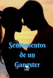 Sentimientos de un Gangster Sentimientos de un Gangster