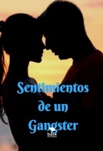 Sentimientos de un Gangster