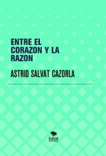 ENTRE EL CORAZON Y LA RAZON