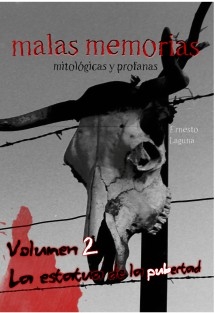 malas memorias (mitológicas y profanas) – Volumen 2 – La estatua de la pubertad