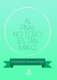 AL FINAL NO TODO ES TAN MALO AL FINAL NO TODO ES TAN MALO