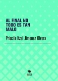 AL FINAL NO TODO ES TAN MALO AL FINAL NO TODO ES TAN MALO