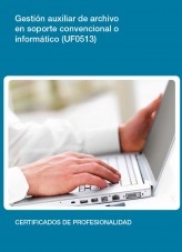 Libro UF0513 - Gestión auxiliar de archivo en soporte convencional o informático, autor Editorial Elearning 