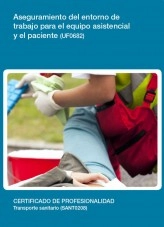 Libro UF0682 - Aseguramiento del entorno de trabajo para el equipo asistencial y el paciente, autor Editorial Elearning Libro UF0682 - Aseguramiento del entorno de trabajo para el equipo asistencial y el paciente, autor Editorial Elearning