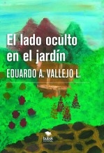 EL LADO OCULTO EN EL JARDÍN EL LADO OCULTO EN EL JARDÍN